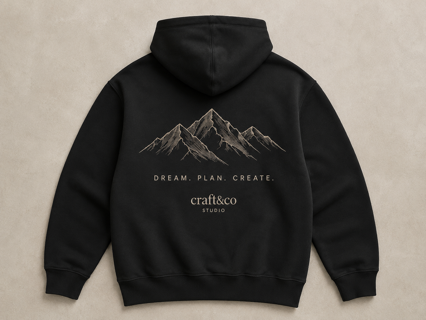 "Dream. Plan. Create." Hoodie