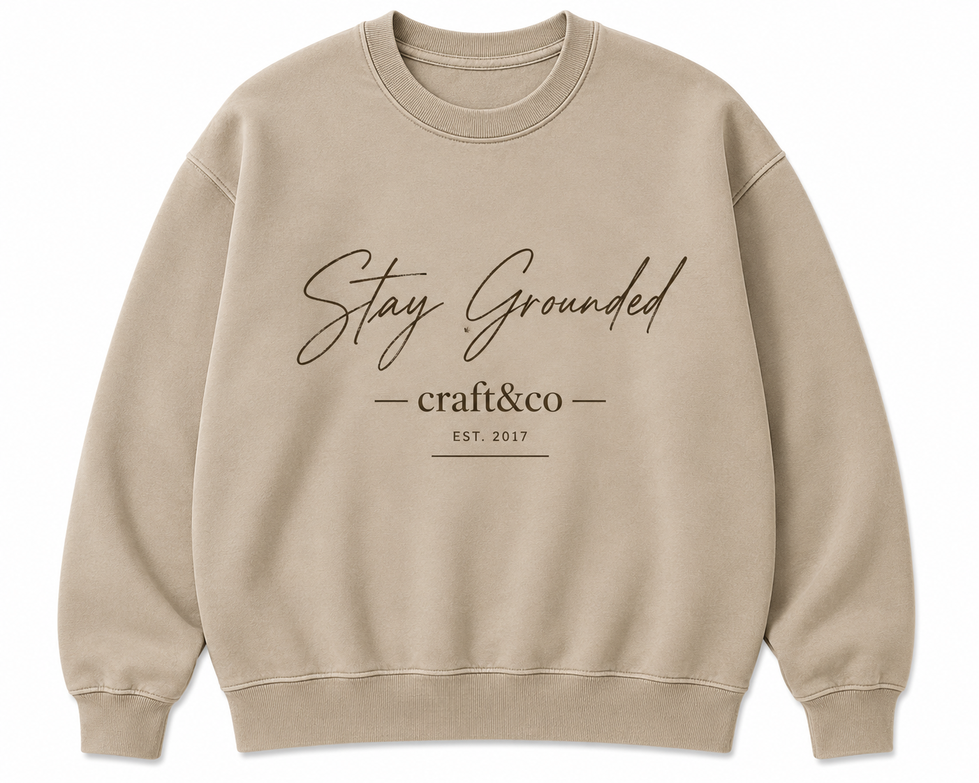 "Stay Grounded" Sweatshirt